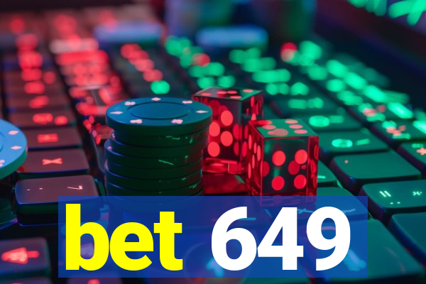 bet 649