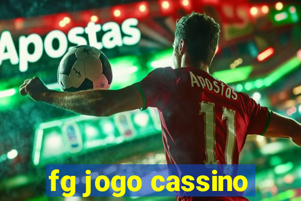 fg jogo cassino