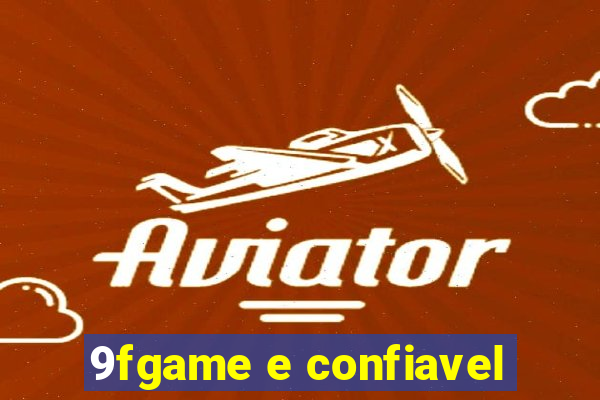 9fgame e confiavel