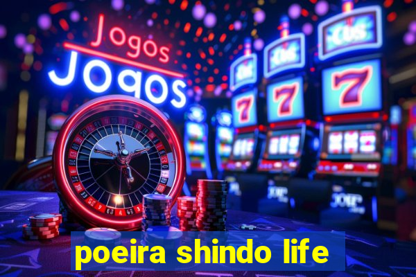 poeira shindo life