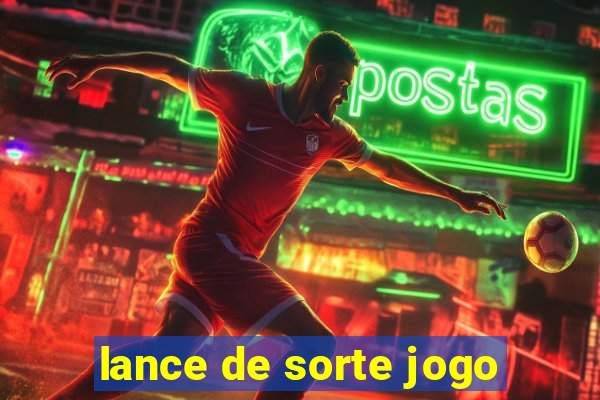 lance de sorte jogo