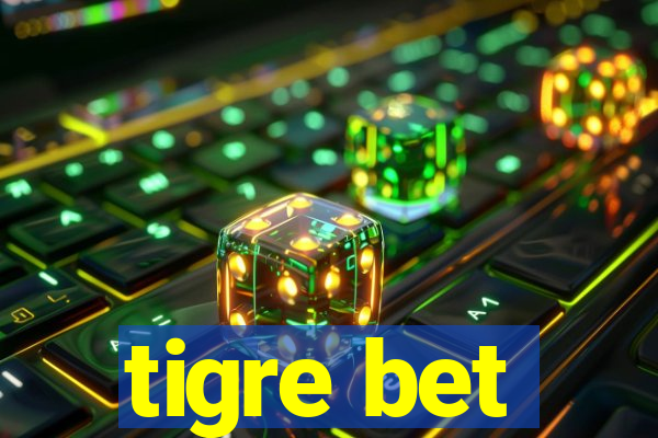 tigre bet