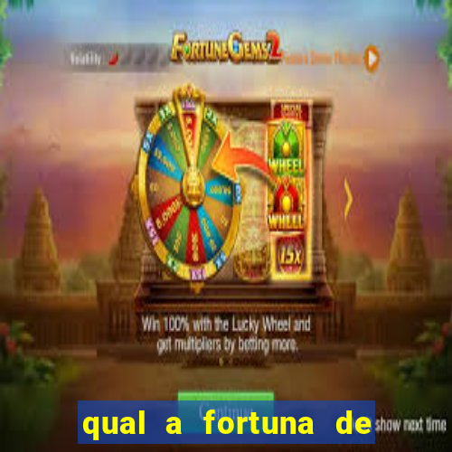 qual a fortuna de narcisa tamborindeguy