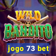 jogo 73 bet