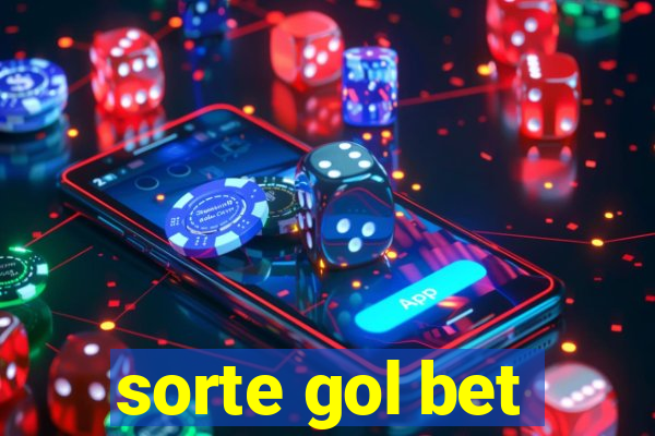 sorte gol bet