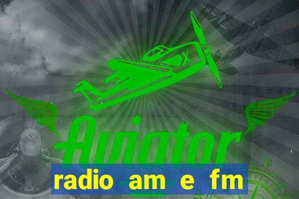 radio am e fm casas bahia