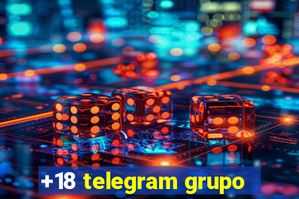 +18 telegram grupo