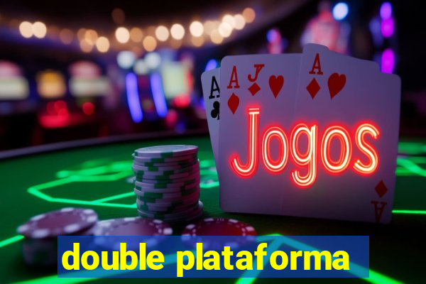 double plataforma