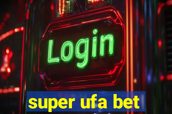 super ufa bet