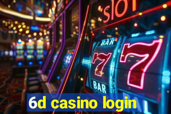 6d casino login