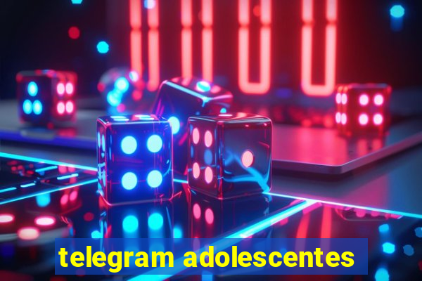 telegram adolescentes