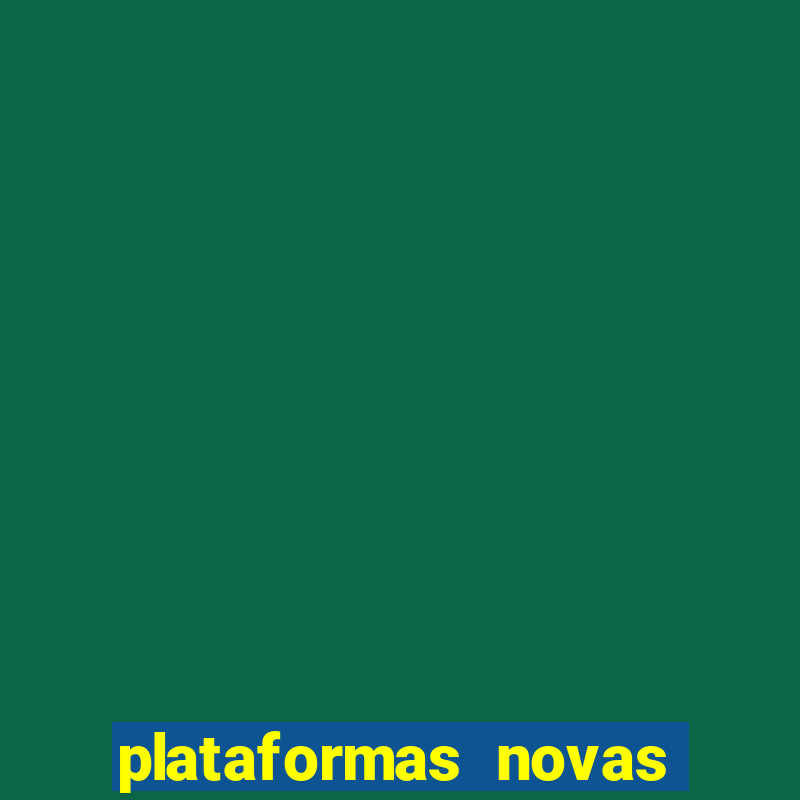 plataformas novas de apostas