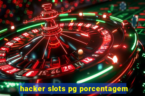 hacker slots pg porcentagem