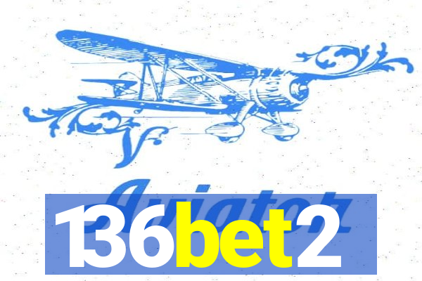 136bet2