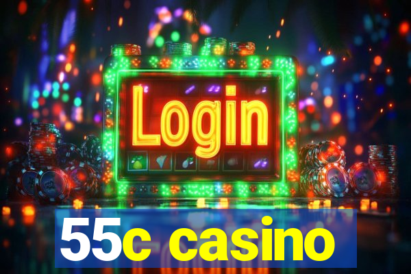 55c casino