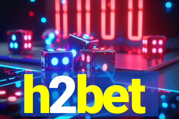 h2bet