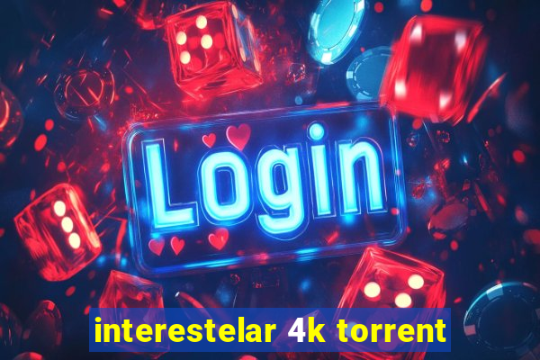 interestelar 4k torrent