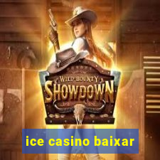 ice casino baixar