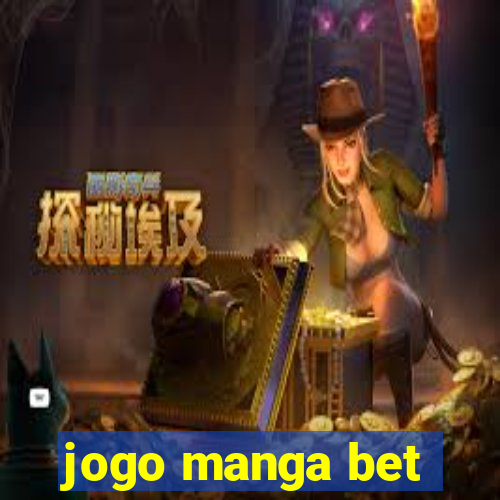 jogo manga bet