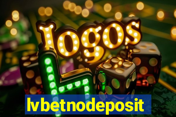 lvbetnodeposit