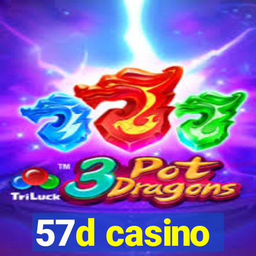 57d casino