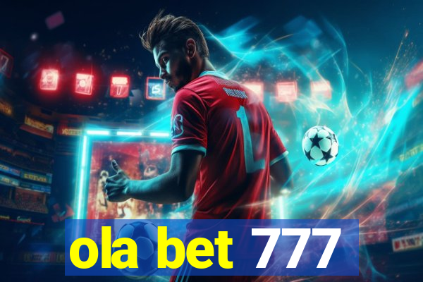 ola bet 777