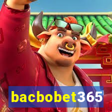 bacbobet365