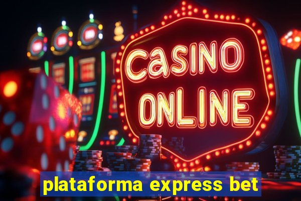 plataforma express bet