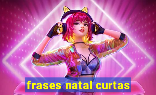 frases natal curtas