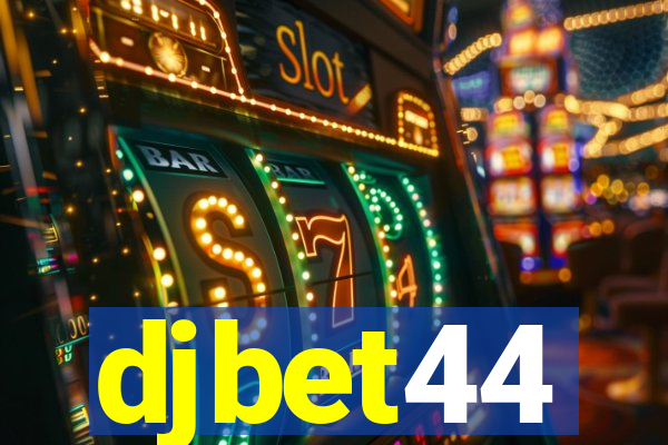 djbet44