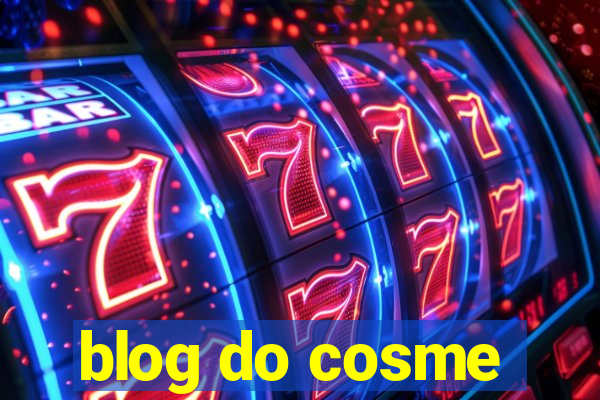 blog do cosme