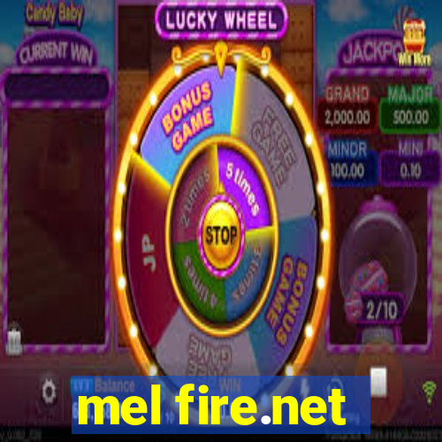 mel fire.net