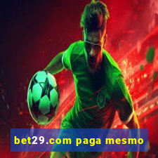 bet29.com paga mesmo