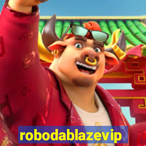 robodablazevip