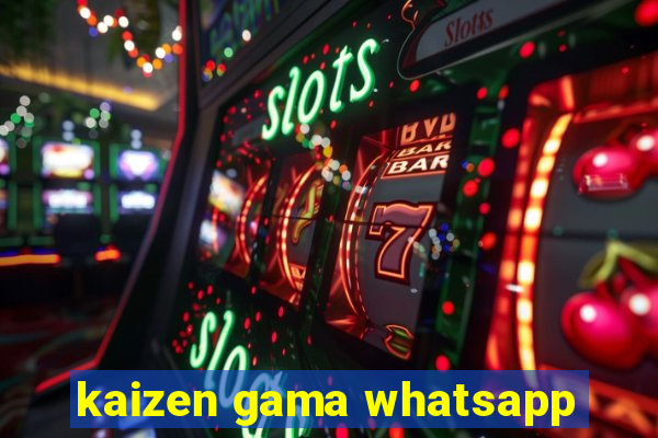 kaizen gama whatsapp