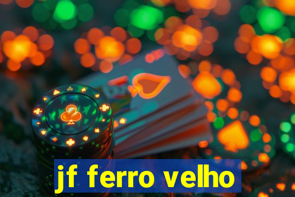 jf ferro velho