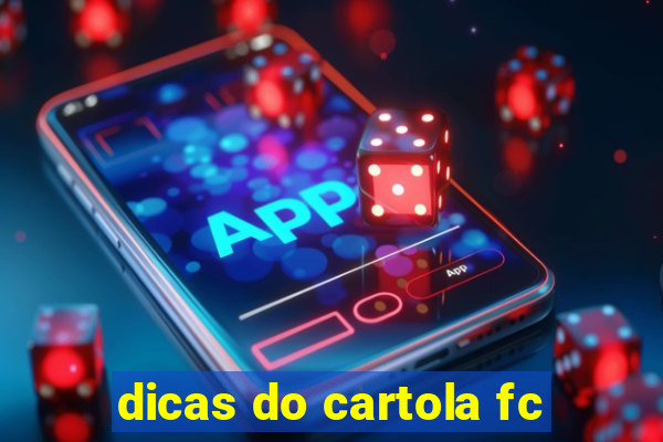 dicas do cartola fc