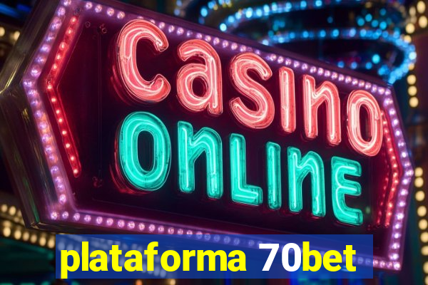 plataforma 70bet