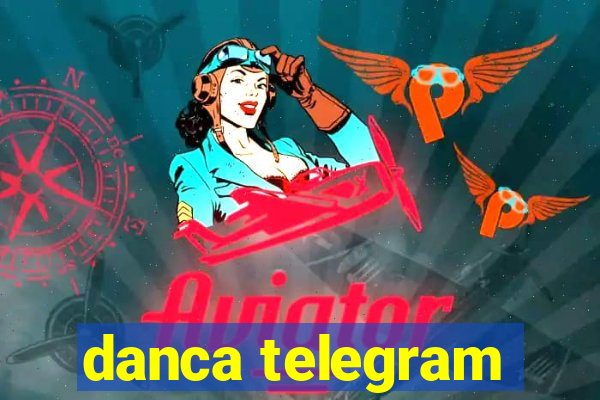 danca telegram