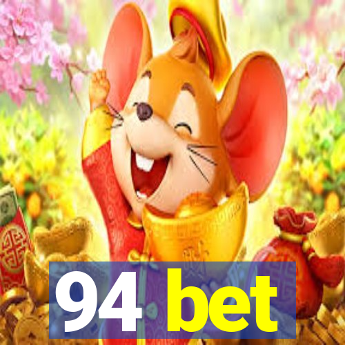 94 bet