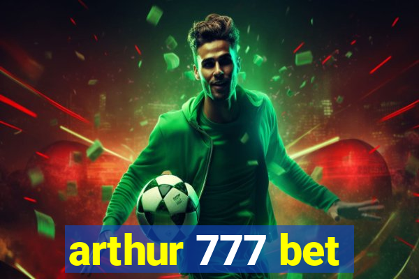 arthur 777 bet