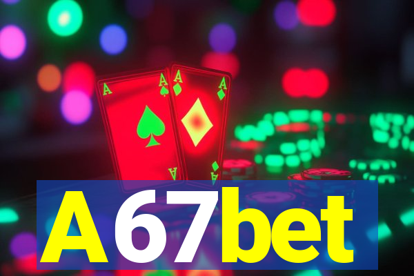 A67bet