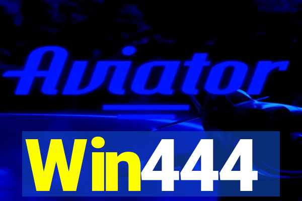 Win444