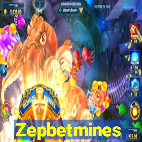 Zepbetmines