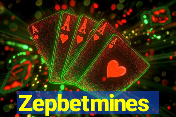 Zepbetmines