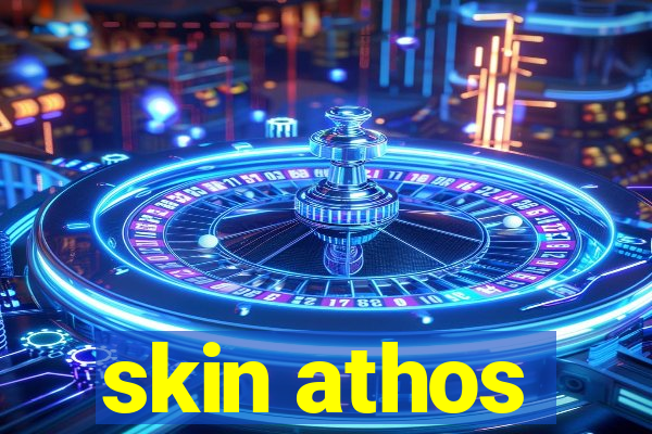 skin athos