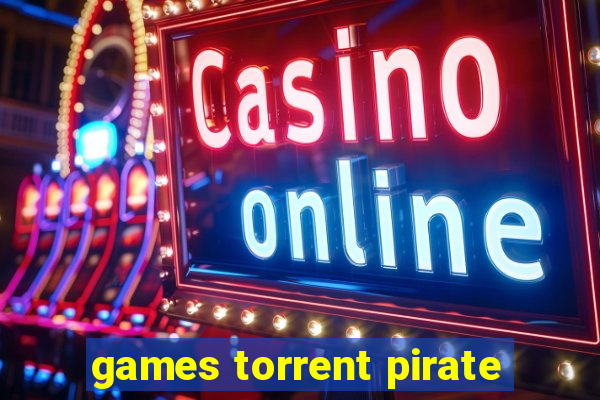 games torrent pirate