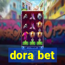 dora bet