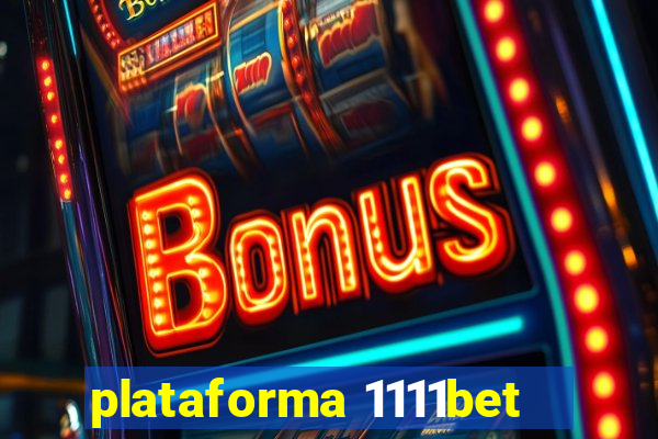 plataforma 1111bet