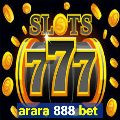 arara 888 bet